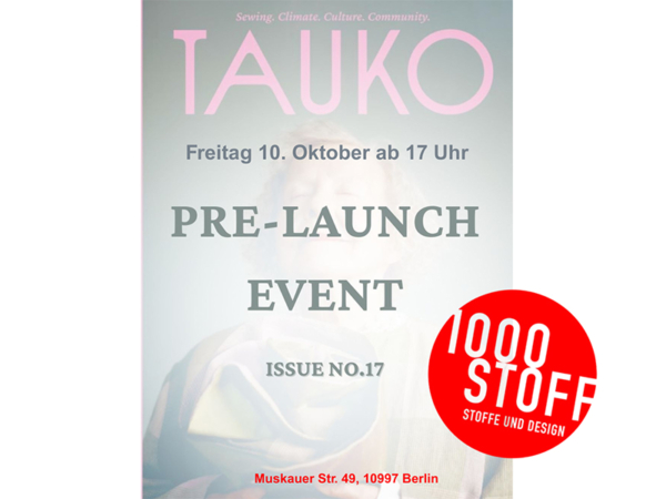 Ticket TAUKO Pre-Launch Event LIVE bei 1000Stoff, Issue #17, Happiness